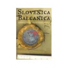 IGNACIJ VOJE-SLOVENICA BALCANICA